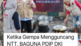 Gempa Mengguncang NTT, BAGUNA PDIP DKI Jakarta Memilih Bergerak